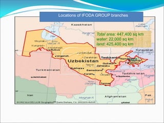 One more person to
be added soon
Total area: 447,400 sq km
water: 22,000 sq km
land: 425,400 sq km
Locations of IFODA GROUP branches
 