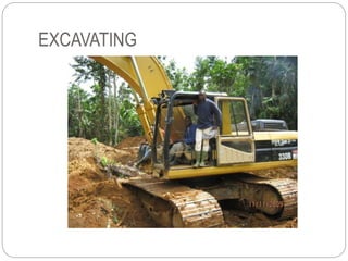 EXCAVATING
 