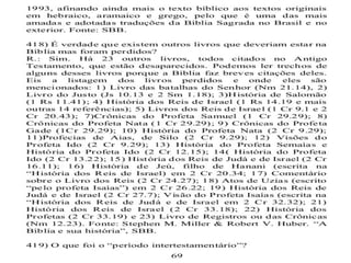 FIM
"Intelligebas heri modicum, intelligis hodie amplius,
intelligis cras multo amplius; lúmen ipsum Dei crescit in
te".
Ontem entendias um pouco, hoje entendes algo mais,
amanhã entenderás muito mais. É a própria luz de Deus
que cresce em ti. (Agostinho)
 