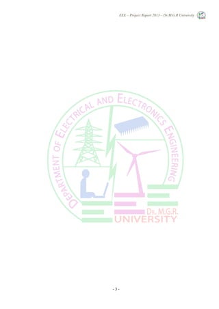 EEE – Project Report 2013 – Dr.M.G.R University
- 3 -
 