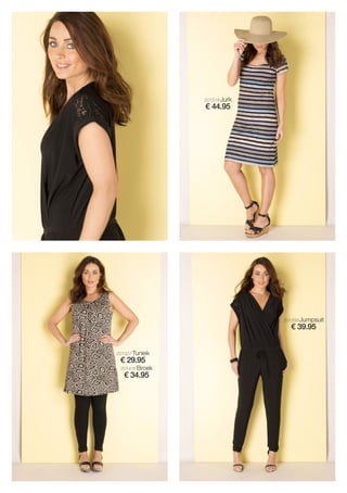 201527 Tuniek
€ 29.95
201518 Jurk
€ 44.95
201416 Broek
€ 34.95
201358 Jumpsuit
€ 39.95
 