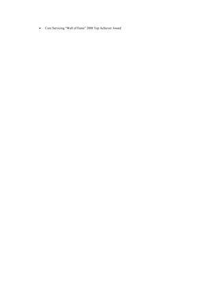  Core Servicing “Wall of Fame” 2008 Top Achiever Award
 