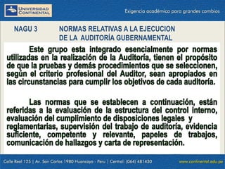 NAGU 3 NORMAS RELATIVAS A LA EJECUCION
DE LA AUDITORÍA GUBERNAMENTAL
 