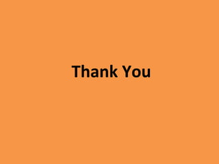 Thank You
 