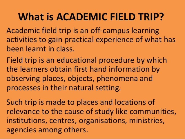 ACADEMIC FIELD TRIP