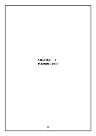 [8]
ICHAPTER –
INTRODUCTION
 
