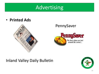 • Printed Ads
PennySaver
Inland Valley Daily Bulletin
19
Advertising
 