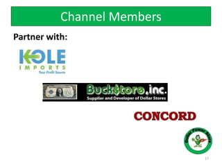 Channel Members
Partner with:
17
 