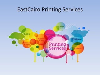 EastCairo Printing Services
 
