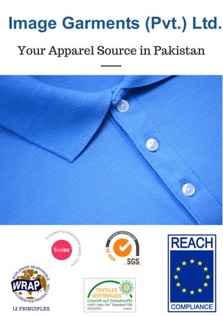 Your Apparel Source in Pakistan
 