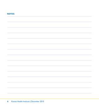 6 Kansas Health Institute | December 2010
NOTES:
 