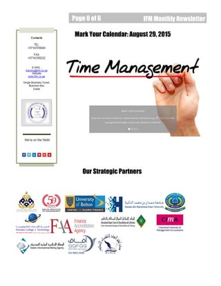 Page 6 of 6
Page 6 of 6 IFM Monthly Newsletter
Our Strategic Partners
Mark Your Calendar: August 29, 2015
 
