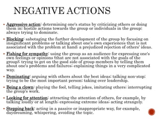  Aggressive action: determining one's status by criticizing others or doing
them in; hostile actions towards the group or...