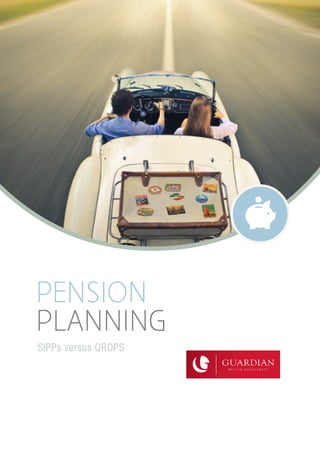 SIPPs versus QROPS
PENSION
PLANNING
 