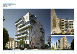 South Acton Phase 2.3
Design Director HTA Architects Ltd.
Stages A-L, 3 Years
£25m, D&B
 