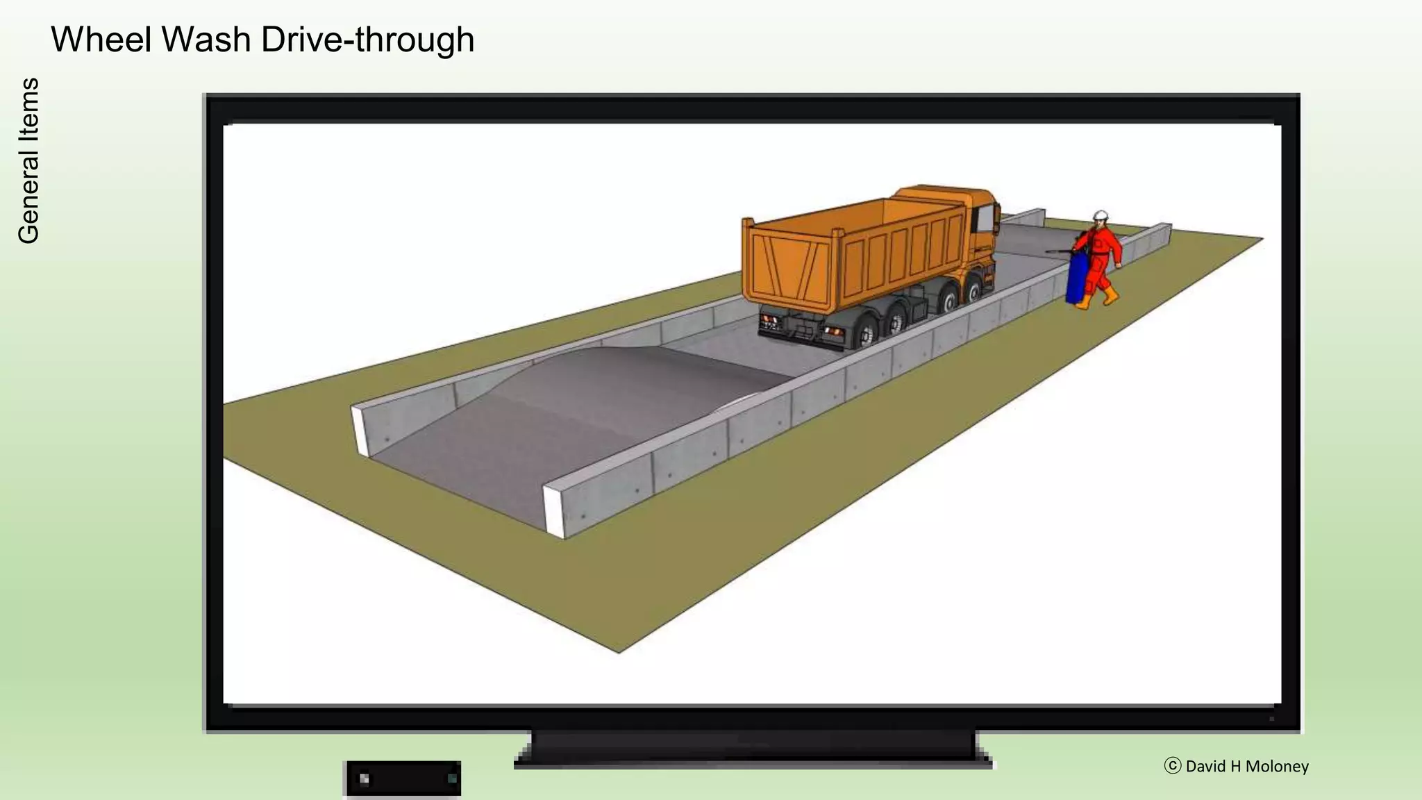 Dewatering
ⓒ David H Moloney
GeneralItems
Brief Description
Construction dewatering is the removal or drainage of
groundwater and or surface / rain water usually by
pumping to keep the works dry.
 