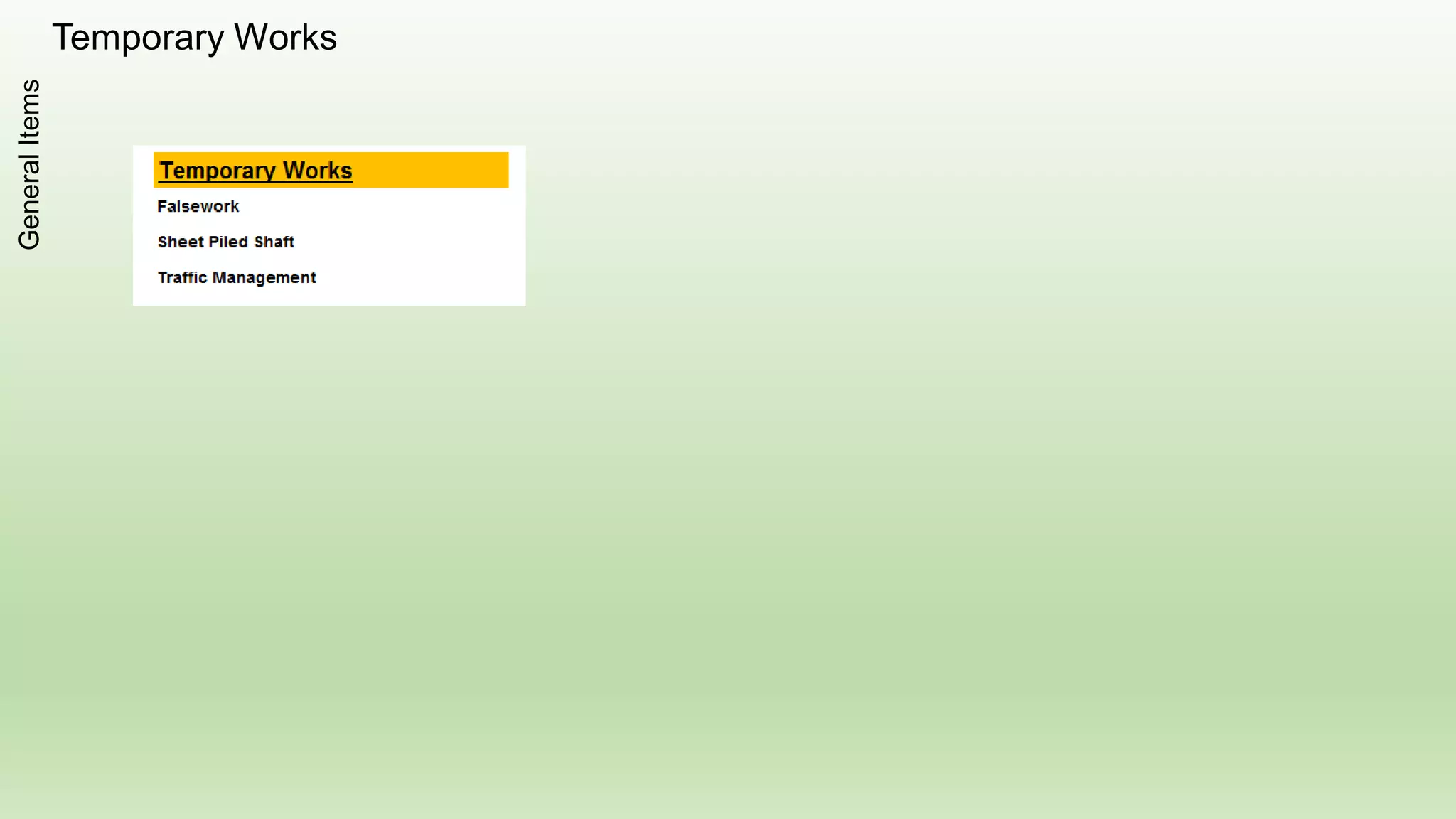 Temporary WorksGeneralItems
 