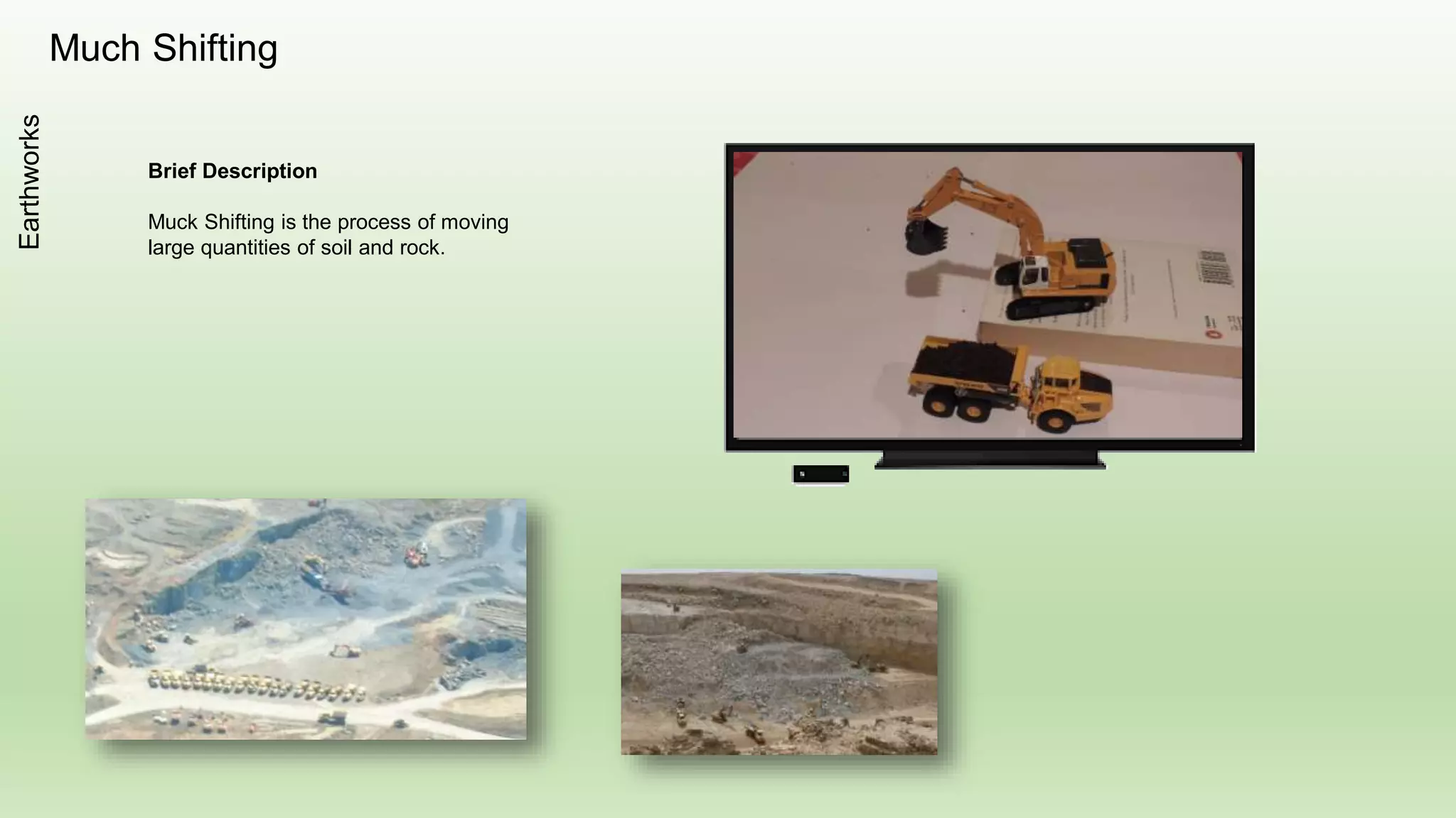 Mass Haul DiagramEarthworks
Brief Description
Shows the quantities and location of
excavation and fill quantities for
motorway.
 