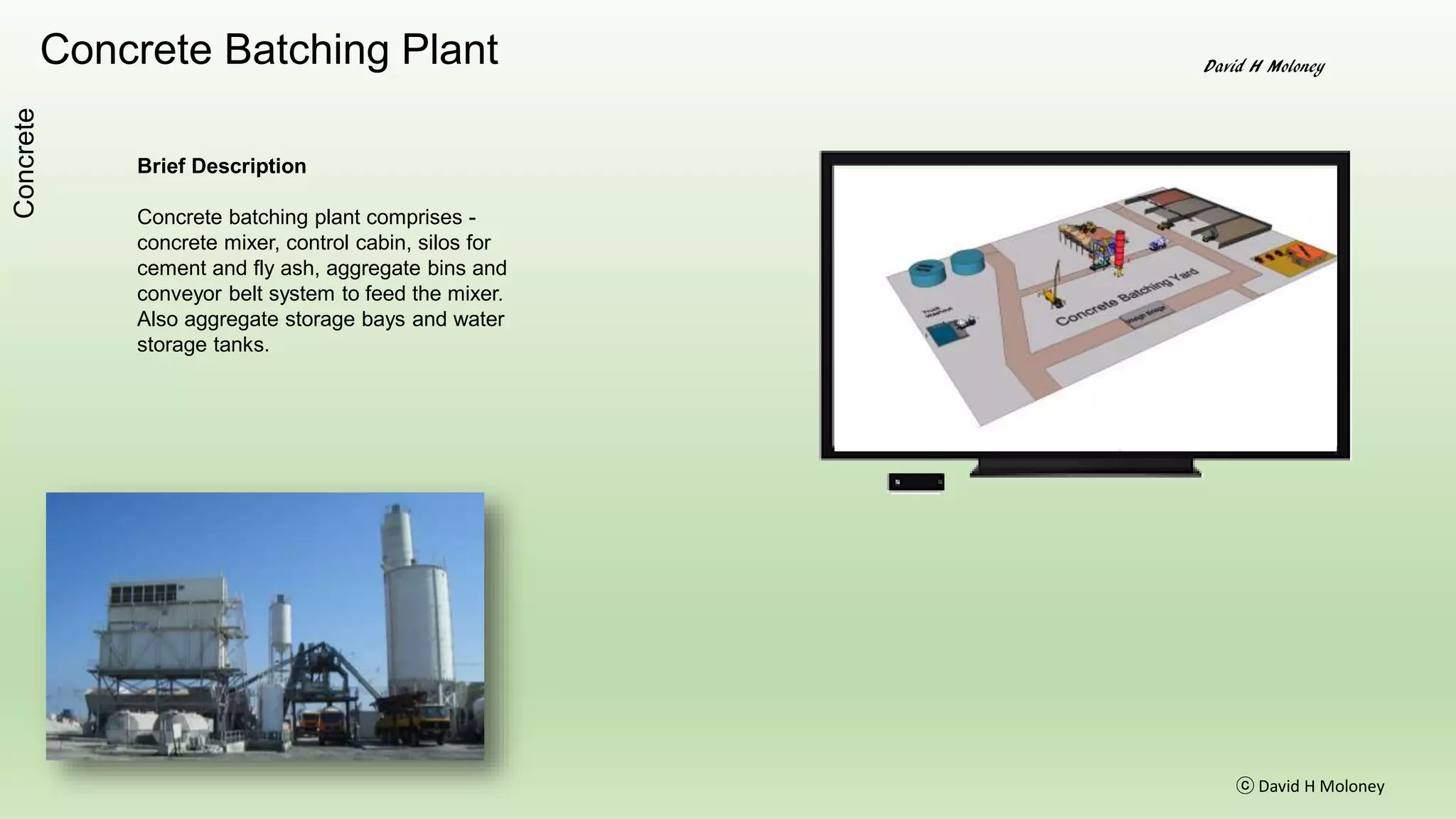 Reinforcement Cutting & Bending
ⓒ David H Moloney
Concrete
 