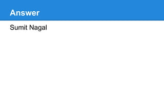 Answer
Sumit Nagal
 