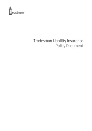 Tradesman Liability Insurance
Policy Document
 
