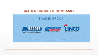 BAADER GROUP OF COMPANIES
 