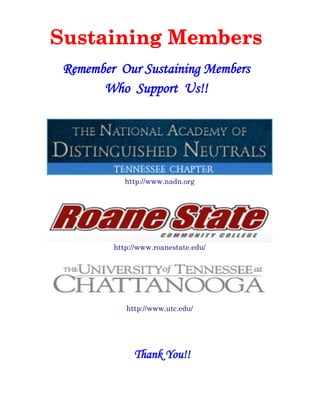 http://www.nadn.org
Remember Our Sustaining Members
Who Support Us!!
Thank You!!
http://www.roanestate.edu/
http://www.utc.edu/
 