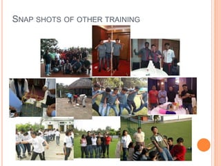SNAP SHOTS OF OTHER TRAINING
 