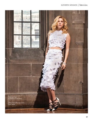 39
katheryn winnick | Interview
Opening Page:
Rachel Rachel Roy dress
Hilary Macmillan top & skirt,
Town Shoes
 