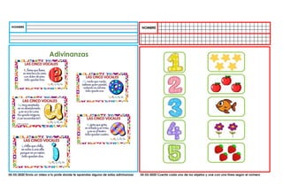 05-03-2020 Envía un video a tu profe donde te aprendas alguna de estas adivinanzas 05-03-2020 Cuenta cada uno de los objetos y une con una línea según el número
Adivinanzas
 