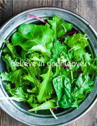 believe in your leaves
 