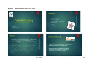 Hiba Malek 102
Appendix 7. The presentation for the focus group
 