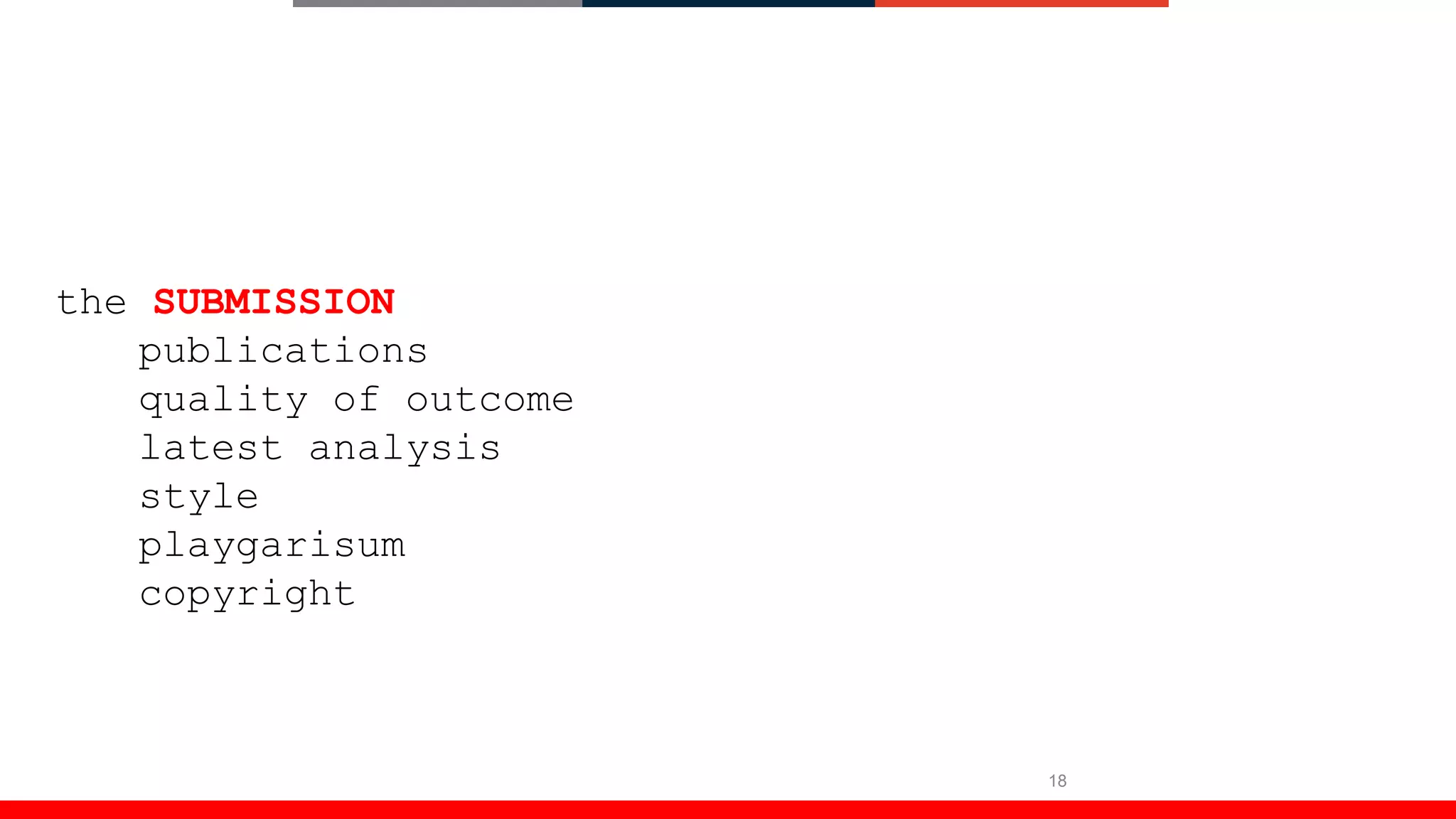 18
the SUBMISSION
publications
quality of outcome
latest analysis
style
playgarisum
copyright
 