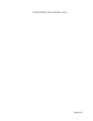 Page 6 of 6
Cheshire Children’s Home-community service
 