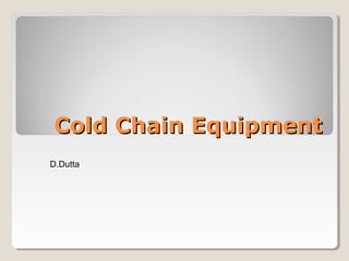 Cold chain equipment | PPT