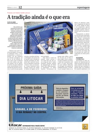 12aurinegra #231 | 03FEV2012
FILIPA DO CARMO
ﬁlipadocarmo@aurinegra.com
12 reportagem
São produtos que
resistiram ao passa...