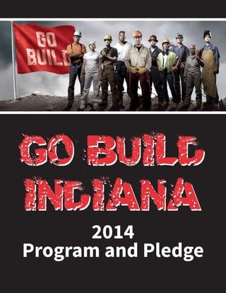INDIANA
go build
indiana
2014
Program and Pledge
go build
indiana
 