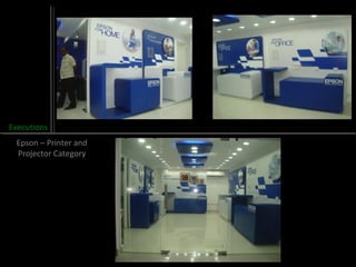 Executions
Epson – Printer and
Projector Category
 