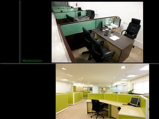 Workstation
 