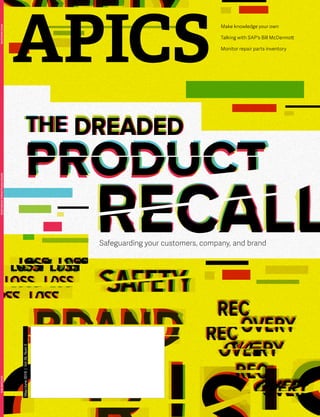 THE DREADEDTHETHETHE DREADEDDREADEDDREADEDDREADED
APICSMAGAZINE	REPAIRPARTS/UNIQUEKNOWLEDGE	MAY/JUNE2016
Make knowledge your own
Talking with SAP's Bill McDermott
Monitor repair parts inventory
May/June2016|Vol26,Num3
Safeguarding your customers, company, and brand
 
