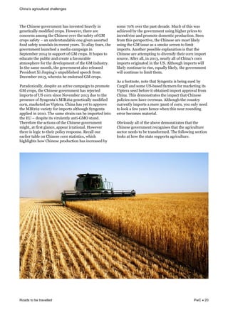 challenges
Roads to be travelled PwC 20
J3)&=30.)%)&1"+)*./).'&3#%&0.+)%')$&3)#+0,9&0.&
1).)'0-#,,9&/"$0:0)$&-*";%4&5"2)+)*6&'3)*)&#*)&
-".-)*.%&#/".1&'3)&=30.)%)&"+)*&'3)&%#:)'9&":&D[&
-*";%&%#:)'9& &#.&8.$)*%'#.$#(,)&".)&10+).&#%%"*')$&
:""$&%#:)'9&%-#.$#,%&0.&*)-).'&9)#*%4&J"&#,,#9&:)#*%6&'3)&
1"+)*./).'&,#8.-3)$&#&/)$0#&-#/;#01.&0.&
>);')/()*&OPNR&0.&%8;;"*'&":&D[&-*";%4&<'&3";)%&'"&
)$8-#')&'3)&;8(,0-&#.$&-*)#')&#&:#+"8*#(,)&
#'/"%;3)*)&:"*&'3)&$)+),";/).'&":&'3)&D[&0.$8%'*94&
<.&'3)&%#/)&/".'36&'3)&1"+)*./).'&#,%"&*),)#%)$&
B*)%0$).'&i0&^0.;0.1 %&8.;8(,0%3)$&%;))-3&:*"/&
e)-)/()*&OPNQ6&23)*)0.&3)&).$"*%)$&D[&-*";%4&
B#*#$"I0-#,,96&$)%;0')&#.&#-'0+)&-#/;#01.&'"&;*"/"')&
D[&-*";%6&'3)&=30.)%)&1"+)*./).'&3#%&*)K)-')$&
0/;"*'%&":&`>&-"*.&%0.-)&a"+)/()*&OPNQ&$8)&'"&'3)&
;*)%).-)&":&>9.1).'# %&[<!NSO&1).)'0-#,,9&/"$0:0)$&
-"*.6&/#*G)')$&#%&0;')*#4&=30.#&3#%&9)'&'"&#;*"+)&
'3)&[<!NSO&+#*0)'9&:"*&0/;"*'%&#,'3"813&>9.1).'#&
#;;,0)$&0.&OPNP4&J3)&%#/)&%'*#0.&-#.&()&0/;"*')$&0.'"&
'3)&F`& &$)%;0')&0'%&+0*8,).',9&#.'0HD[c&%'#.$4&
J3)*):"*)&'3)&#-'0".%&":&'3)&=30.)%)&1"+)*./).'&
/013'6&#'&:0*%'&1,#.-)6&#;)#*&0**#'0".#,4&5"2)+)*&
'3)*)&0%&,"10-&'"&'3)0*&;",0-9&*)%;".%)4&!)-#,,&"8*&
)#*,0)*&'#(,)&".&=30.)%)&-"*.&%'#'0%'0-%6&230-3&
3013,013'%&3"2&=30.)%)&;*"$8-'0".&3#%&0.-*)#%)$&(9&
%"/)&MPW&"+)*&'3)&;#%'&$)-#$)4&[8-3&":&'30%&2#%&
#-30)+)$&(9&'3)&1"+)*./).'&8%0.1&3013)*&;*0-)%&'"&
0.-).'0+0%)&#.$&;*"/"')&$"/)%'0-&;*"$8-'0".4&>)).&
:*"/&'30%&;)*%;)-'0+)6&'3)&=30.)%)&#*)&/"%'&,0G),9&
8%0.1&'3)&D[&0%%8)&#%&#&%/"G)&%-*)).&'"&,0/0'&
0/;"*'%4&E."'3)*&;"%%0(,)&)I;,#.#'0".&0%&'3#'&'3)&
=30.)%)&#*)&#'')/;'0.1&'"&$0+)*%0:9&'3)0*&-"*.&0/;"*'&
%"8*-)4&E:')*&#,,6&0.&OPNQ6&.)#*,9&#,,&":&=30.# %&-"*.&
0/;"*'%&"*010.#')$&0.&'3)&`>4&E,'3"813&0/;"*'%&20,,&
,0G),9&-".'0.8)&'"&*0%)6&)78#,,9&,0G),96&'3)&1"+)*./).'&
20,,&-".'0.8)&'"&,0/0'&'3)/4&
E%&#&:""'."')6&."')&'3#'&>9.1).'#&0%&()0.1&%8)$&(9&
=#*10,,&#.$&%"/)&`>H(#%)$&:#*/)*%&:"*&/#*G)'0.1&0'%&
0;')*#&%))$&():"*)&0'&"('#0.)$&0/;"*'&#;*"+#,&:*"/&
=30.#4&J30%&$)/".%'*#')%&'3)&0/;#-'&'3#'&=30.)%)&
;",0-0)%&."2&3#+)&"+)*%)#%4&E,'3"813&'3)&-"8.'*9&
-8**).',9&0/;"*'%&#&/)*)&Q/.'&":&-"*.6&9"8&".,9&.))$&
'"&,""G&#&:)2&9)#*%&3).-)&23).&'30%&.)#*&*"8.$0.1&
)**"*&()-"/)%&/#')*0#,4&
c(+0"8%,9&#,,&":&'3)&#("+)&$)/".%'*#')%&'3#'&'3)&
=30.)%)&1"+)*./).'&*)-"1.0%)%&'3#'&'3)*0-8,'8*)&
%)-'"*&.))$%&'"&()&'*#.%:"*/)$4&J3)&:",,"20.1&%)-'0".&
,""G%&#'&3"2&'3)&%'#')&%8;;"*'%*0-8,'8*)4&
&
&
 