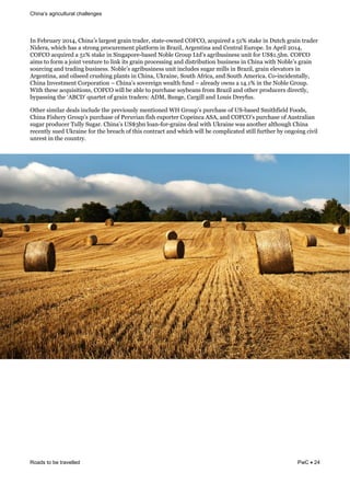 challenges
Roads to be travelled PwC 24
<.&@)(*8#*9&OPNR6&=30.# %&,#*1)%'&1*#0.&'*#$)*6&%'#')H"2.)$&=c@=c6&#-780*)$&#&LNW&%'#G)&0.&e8'-3&1*#0.&'*#$)*&
a0$)*#6&230-3&3#%&#&%'*".1&;*"-8*)/).'&;,#':"*/&0.&C*#U0,6&E*1).'0.#&#.$&=).'*#,&F8*";)4&<.&E;*0,&OPNR6&
=c@=c&#-780*)$&#&LNW&%'#G)&0.&>0.1#;"*)H(#%)$&a"(,)&D*"8;&]'$ %*0(8%0.)%%&8.0'&:"*&`>hN4L(.4&=c@=c&
#0/%&'"&:"*/&#&K"0.'&+).'8*)&'"&,0.G&0'%&1*#0.&;*"-)%%0.1&#.$&$0%'*0(8'0".&(8%0.)%%&0.&=30.#&20'3&a"(,) %&1*#0.&
%"8*-0.1&#.$&'*#$0.1&(8%0.)%%4&a"(,) %*0(8%0.)%%&8.0'&0.-,8$)%&%81#*&/0,,%&0.&C*#U0,6&1*#0.&),)+#'"*%&0.&
E*1).'0.#6&#.$&"0,%))$&-*8%30.1&;,#.'%&0.&=30.#6&`G*#0.)6&>"8'3&E:*0-#6&#.$&>"8'3&E/)*0-#4&="H0.-0$).'#,,96&
=30.#&<.+)%'/).'&="*;"*#'0".& &=30.# %&%"+)*)01.&2)#,'3&:8.$& &#,*)#$9&"2.%&#&NR4NW&0.&'3)&a"(,)&D*"8;4&
?0'3&'3)%)&#-780%0'0".%6&=c@=c&20,,&()&#(,)&'"&;8*-3#%)&%"9()#.%&:*"/&C*#U0,&#.$&"'3)*&;*"$8-)*%&$0*)-',96&
(9;#%%0.1&'3)& EC=e &78#*')'&":&1*#0.&'*#$)*%Y&Ee[6&C8.1)6&=#*10,,&#.$&]"80%&e*)9:8%4&
c'3)*&%0/0,#*&$)#,%&0.-,8$)&'3)&;*)+0"8%,9&/).'0".)$&?5&D*"8; %&;8*-3#%)&":&`>H(#%)$&>/0'3:0),$&@""$%6&
=30.#&@0%3)*9&D*"8; %&;8*-3#%)&":&B)*8+0#.&:0%3&)I;"*')*&=";)0.-#&E>E6&#.$&=c@=c %&;8*-3#%)&":&E8%'*#,0#.&
%81#*&;*"$8-)*&J8,,9&>81#*4&=30.# %&`>hQ(.&,"#.H:"*H1*#0.%&$)#,&20'3&`G*#0.)&2#%&#."'3)*&#,'3"813&=30.#&
*)-).',9&%8)$&`G*#0.)&:"*&'3)&(*)#-3&":&'30%&-".'*#-'&#.$&230-3&20,,&()&-"/;,0-#')$&%'0,,&:8*'3)*&(9&".1"0.1&-0+0,&
8.*)%'&0.&'3)&-"8.'*94&
&
&
&
&
&
&
 