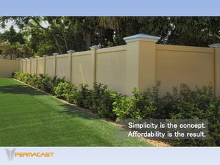 Simplicity is the concept.
Affordability is the result.
 