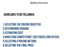 Setting the price
 