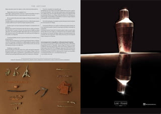 T H E A R T I S A N
- 3 0 -
Κρέµες προσώπου,µατιών και σώµατος,scrubs,σαπούνια και άλατα µπάνιου.
Υπάρχει κάποιο που είναι το αγαπηµένο σου;
Η Bee Night, η κρέµα προσώπου νύχτας και το σαπούνι SnowWhite που ήταν η
πρώτη εξολοκλήρου δική µου συνταγή,εµπνευσµένη από την Χιονάτη.
Με ποια προϊόντα θα εµπλουτιστεί η γκάµα των Hermann Gourmet Cosmet-
ics στο µέλλον;
Ταεπόµεναπροϊόνταπουθακυκλοφορήσουνθαείναιηενυδατικήκρέµασώµατος
µε άρωµα γαρδένιας και ένα σαπούνι µε άρωµα κυπριακής µαστίχας.
Τι είδους έρευνες και προετοιµασία πριν δοκιµάσεις την παρασκευή ενός
προϊόντος;
Εξαρτάται από το προϊόν. Γενικά µελετώ πολύ πριν πάω στο στάδιο των δοκιµών.
Με ενθουσιάζουν οι αρχαίες συνταγές. Στην αρχή ερευνώ, διαβάζω και κρατώ
σηµειώσεις.Στη συνέχεια προσπαθώ να βρω πρώτες ύλες που να µε ικανοποιούν.
Όταν τελειώσουν αυτά τα δυο στάδια µπαίνω στην κουζίνα µου και δεν βγαίνω αν
δεν φτιάξω το νέο Χερµανάκι.
Τι εκπληκτικό έµαθες από αυτές τις έρευνες αλλά και την ενασχόλησή σου µε
φυσικά προϊόντα;
Ότιδρουνάµεσαστοδέρµακαιγι’αυτόείναιαποτελεσµατικά.Επίσηςοιιδιότητες
τουςείναιεντυπωσιακές,γιατίβασίζονταισεβιβλιογραφία καιπρακτικέςχιλιάδων
χρόνων.∆ηλαδή άντεξαν την δοκιµασία του χρόνου εδώ και αιώνες κάτι που κατά
την γνώµη µου είναι και το πιο σηµαντικό.
Πού βρίσκεις τις πρώτες ύλες;
Ως αρχή αγοράζω µόνο κυπριακές πρώτες ύλες,κυρίως από µικρούς παραγωγούς
βιολογικών µονάδων. Για τις πρώτες ύλες που δεν παράγει η Κύπρος, όπως για
παράδειγµα λάδι καρύδας ή αµυγδαλέλαιο, αγοράζω βιολογικής ακατέργαστης
ποιότητας από καταστήµατα βιολογικών προϊόντων ή εισάγω από το εξωτερικό.
Ποια είναι η αγαπηµένη σου µυρωδιά,υφή;
Υποψιάζοµαι πως έχω περάσει µια περίοδο σφοδρού έρωτα µε όλες τις πρώτες
ύλες που έχω δοκιµάσει - από το αγνό µελισσοκέρι µέχρι τα εκχυλίσµατα βοτάνων
και τα αιθέρια έλαια.Αυτή την περίοδο δοκιµάζω συνταγές µε ένα αφρικανικό λάδι
µε εκπληκτικές ιδιότητες για το δέρµα.Λέγεται Baobab και είναι το δέντρο µε τις
τεράστιεςρίζεςπουπροσπαθούσεναεξαπλωθείστονπλανήτητουµικρούπρίγκιπα
στο παραµύθι τουAntoine de Saint-Exupéry.
ΕσύπώςθαπεριέγραφεςτηνεµπειρίατηςχρήσηςHermannGourmetCosmetics;
Σαν σπιτικό φαγητό για το δέρµα.
Τι εµπορικά σχέδια έχεις για το µέλλον της Hermann Gourmet Cosmetics;Σε
έχουν προσεγγίσει µεγάλες εταιρείες ή καταστήµατα από Κύπρο ή εξωτερικό για
συνεργασία;
ΗHermannGourmetCosmeticsδενέχεικλείσειακόµατονπρώτοτηςχρόνοζωής.
Ωστόσο ήδη έχουν γίνει επαφές µε το εξωτερικό και αυτή την περίοδο ετοιµάζω
µια εξαγωγή για τηνΑυστρία.Στην Κύπρο,υπάρχουν εννέα σηµεία πώλησης στην
Λευκωσία, δυο στηνΛεµεσό και 3 online. Επίσης ξεκινά και µια νέα συνεργασία
shop-in-shop µέσω του Ecohome.
Αποπούµπορείκανείςναπροµηθευτεί ταΗermannGourmetCosmetics:
ΣτηΛευκωσία στα καταστήµατα: MademoiselleAesthetics Centre (99822093),
Utopia Shop (99184191),Yoga Shala - House ofYoga (99556445), Eco Home
(22380707),Renaissance Beauty Salon (99321346),The Boys (99304425),Flo-
ralink Garden Centre (22315315),Philippides-Paperworks (22879222) και Sobe
Boutique (22452559). ΣτηΛεµεσό στα καταστήµατα: Floralink Floral Creations
(25326400) και Starlet (25364725).Επίσης και από το Ίντερνετ στις ιστοσελίδες:
www.hermanncosmetics.com ,www.beehermann.etsy.com ,
www.ecohome-store.com.
ΣΟΚΟΛΑΤΑ,ΡΑΒ∆Ι ΒΑΝΙΛΙΑΣ,ΜΟΣΧΟΚΑΡΥ∆Ο,ΛΕΒΑΝΤΑ,ΚΑΝΕΛΑ,ΡΑΒ∆Ι ΚΑΚΑΟ,ΖΑΧΑΡΗ ΚΑΡΥ∆ΑΣ,ΡΑΒ∆Ι ΖΑΧΑΡΗΣΑΠΟ ΒΑΝΙΛΙΑ,ΦΑΣΚΟΜΗΛΟ
- 3 0 -
 