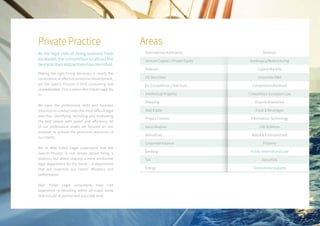 Private Practice
As the legal risks of doing business have
escalated, the competition to attract the
bestsolicitorsandpartnershasintensified.
Making the right hiring decisions is clearly the
cornerstone of effective personnel development,
yet the Search Process is time consuming and
unpredictable. This is where Able Fisher Legal fits
in.
We have the professional skills and business
resources to conduct even the most difficult legal
searches, identifying, recruiting and motivating
the best lawyer with speed and efficiency. All
of our professional assets are focused on one
purpose: to achieve the personnel objectives of
our clients.
We at Able Fisher Legal understand that the
Search Process is not simply about filling a
position, but about shaping a more productive
legal department for the future – a department
that will maximize our clients’ efficiency and
performance.
Able Fisher Legal consultants have had
experience in recruiting within all major areas
that include at partner and associate level:
International Arbitration Antitrust
Venture Capital / Private Equity Bankrupcy/Restructuring
Telecom Capital Markets
US Securities Corporate M&A
EU Competition / Anti-trust Competition/Antitrust
Intellectual Property Competition European Law
Shipping Dispute Resolution
Real Estate Food & Beverages
Project Finance Information Technology
Securitisation Life Sciences
Derivatives Media & Entertainment
Corporate Finance Property
Banking Public International Law
Tax Securities
Energy Telecommunications
Areas
 
