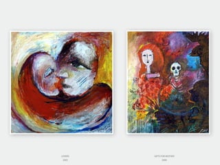 LOVERS
2005
GIFTS FOR MOTHER
2006
 
