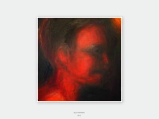 SELF PORTRAIT
2012
 