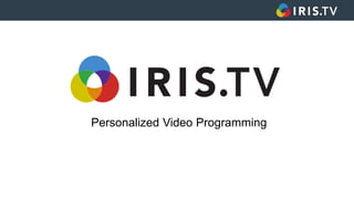 Personalized Video Programming
 