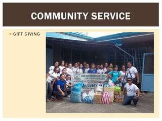  GIFT GIVING
COMMUNITY SERVICE
 